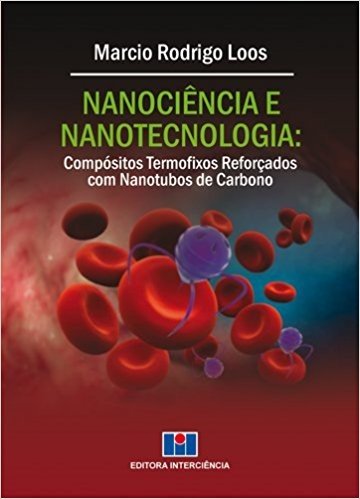 Nanociência e Nanotecnologia . Compósitos Termofixos Reforçados com Nanotubos de Carbono baixar