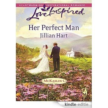 Her Perfect Man (Mills & Boon Love Inspired) (The McKaslin Clan, Book 11) [Kindle-editie]