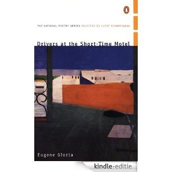 Drivers at the Short-Time Motel (National Poetry Series) [Kindle-editie]