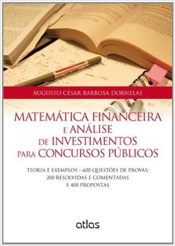 Matematica Financeira E Analise De Investimento Para Concursos Publico