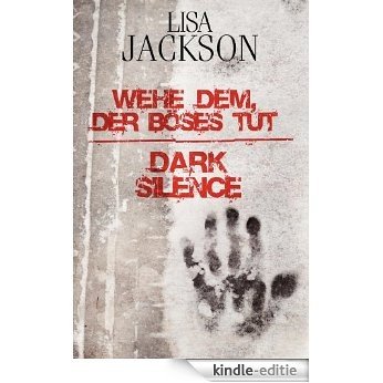 Wehe dem, der Böses tut / Dark Silence [Kindle-editie]