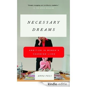 Necessary Dreams: Ambition in Women's Changing Lives [Kindle-editie]