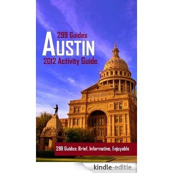 Austin Texas 2012 Activity Guide (English Edition) [Kindle-editie]