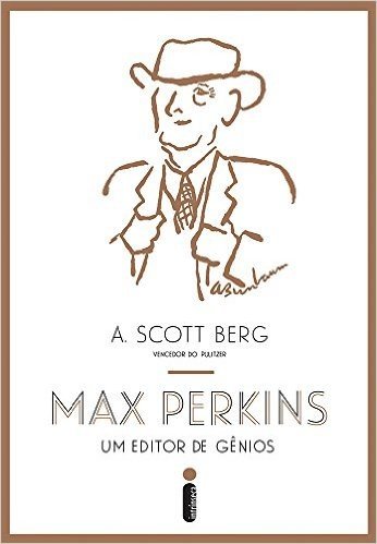 Max Perkins. Um Editor de Gênios baixar