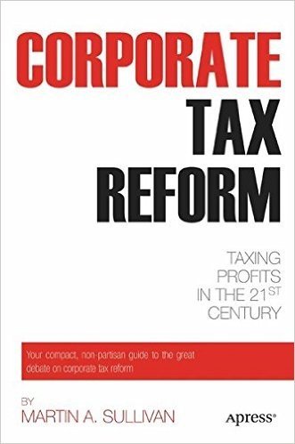 Corporate Tax Reform: Taxing Profits in the 21st Century baixar
