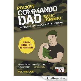 Pocket Commando Dad: Advice for New Recruits to Fatherhood: From Birth to 12 Months (English Edition) [Kindle-editie] beoordelingen