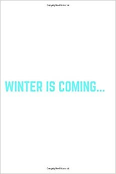 indir Winter Is Coming: Game Of Thrones Notebook (110 Pages, Blank, 6 x 9)