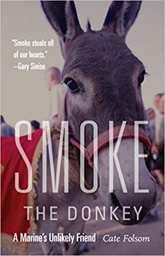 indir Folsom, C: Smoke the Donkey: A Marine&#39;s Unlikely Friend