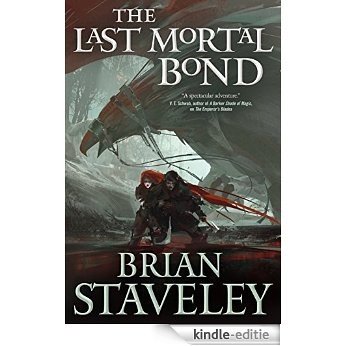 The Last Mortal Bond (Chronicle of the Unhewn Throne) [Kindle-editie]