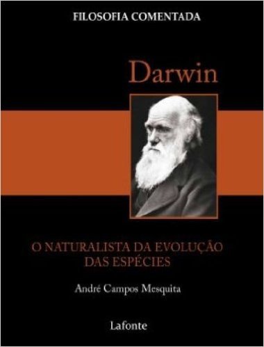 Darwin. O Naturalista Da Evolucao Das Espécies!