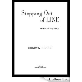 Stepping Out of Line: Becoming and Being a Feminist (Perspectives on Gender) [Kindle-editie]