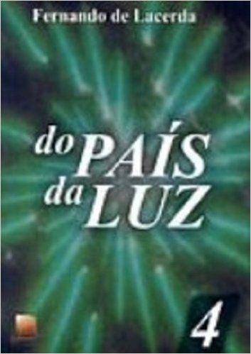 Do Pais Da Luz - Volume IV