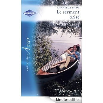 Le serment brisé (Harlequin Azur) (French Edition) [Kindle-editie]