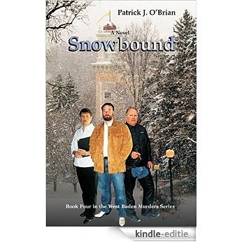 Snowbound (West Baden Murders Series Book 4) (English Edition) [Kindle-editie]