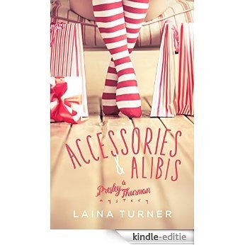 Accessories & Alibis (The Presley Thurman Mystery Series Book 10) (English Edition) [Kindle-editie]