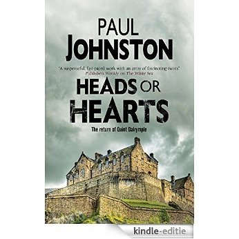 Heads or Hearts: A dystopian mystery set in Edinburgh, Scotland (A Quint Dalrymple Mystery) [Kindle-editie]