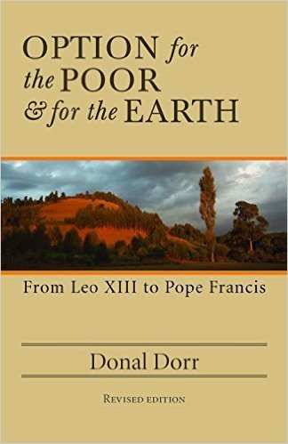 Option for the Poor and for the Earth: From Leo XIII to Pope Francis