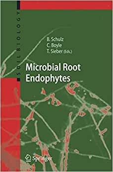 indir Microbial Root Endophytes (Soil Biology, Band 9)