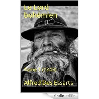Le Lord bohémien: Tome 1  (1843) (French Edition) [Kindle-editie]