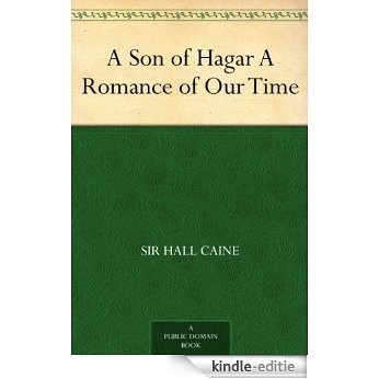 A Son of Hagar A Romance of Our Time (English Edition) [Kindle-editie]
