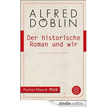 Der historische Roman und wir (Fischer Klassik Plus 929) (German Edition) [Kindle-editie] beoordelingen