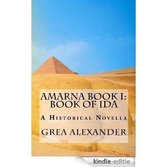 Amarna Book I: Book of Ida (English Edition) [Kindle-editie]