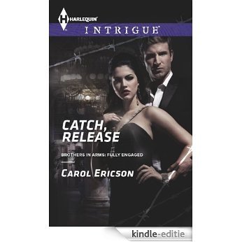 Catch, Release (Brothers in Arms: Fully Engaged) [Kindle-editie]