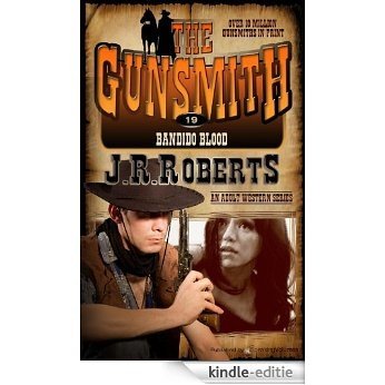 Bandido Blood (The Gunsmith Book 19) (English Edition) [Kindle-editie]