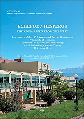 indir Hesperos. The Aegean Seen from the West: Proceedings of the 16th International Aegean Conference (Aegaeum (Annales d&#39;archeologie egeenne de l&#39;Universite de Liege et UT-PASP))