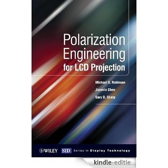 Polarization Engineering for LCD Projection (Wiley Series in Display Technology) [Kindle-editie]