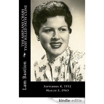 The Airplane Crash That Killed Patsy Cline (English Edition) [Kindle-editie]