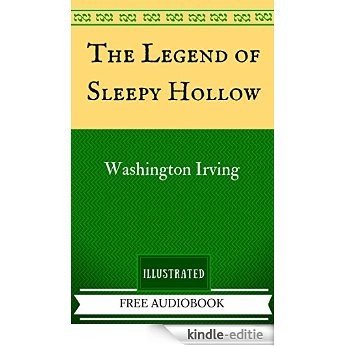 The Legend of Sleepy Hollow: By Washington Irving  - Illustrated (English Edition) [Kindle-editie]