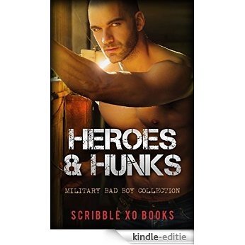 Romance: HEROES & HUNKS: Military Bad Boy Contemporary Romance Collection (Alpha Male Marine Romance, New Adult Short Stories Series) (English Edition) [Kindle-editie]