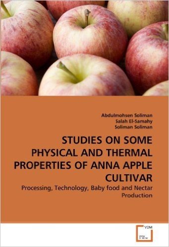 Studies on Some Physical and Thermal Properties of Anna Apple Cultivar