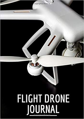indir Drone flight journal: Drone journal, Drone flight log book for pilote, UAV flight tracking. Note, plan each of your flights. Date, time, flight ... pilot&#39;s note. Large format, 101 pages.