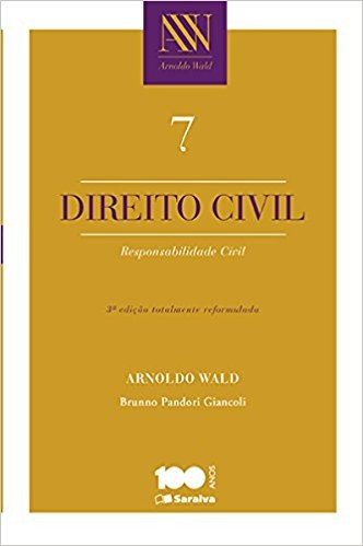 Direito Civil. Responsabilidade Civil - Volume 7