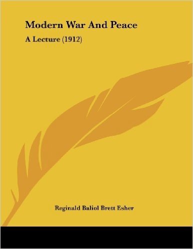 Modern War and Peace: A Lecture (1912)