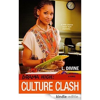 Drama High: Culture Clash (Drama High series) [Kindle-editie]