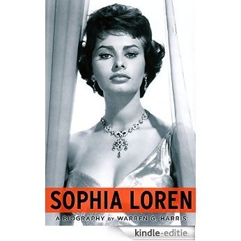 Sophia Loren: A Biography (English Edition) [Kindle-editie]