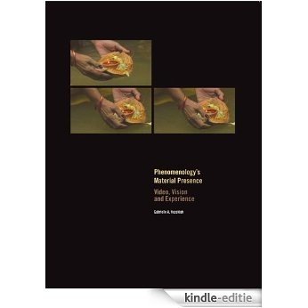 Phenomenology's Material Presence: Video, Vision and Experience (English Edition) [Kindle-editie]