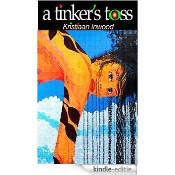 a tinker's toss (English Edition) [Kindle-editie]