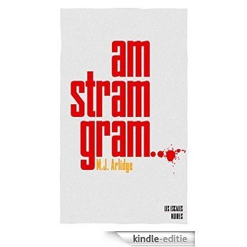 Am stram gram (Les escales noires) [Kindle-editie]