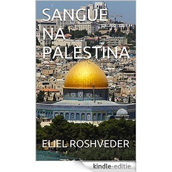 SANGUE NA PALESTINA (Portuguese Edition) [Kindle-editie] beoordelingen