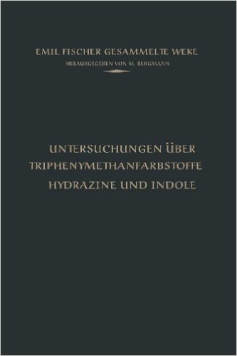 Untersuchungen Uber Triphenylmethanfarbstoffe Hydrazine Und Indole