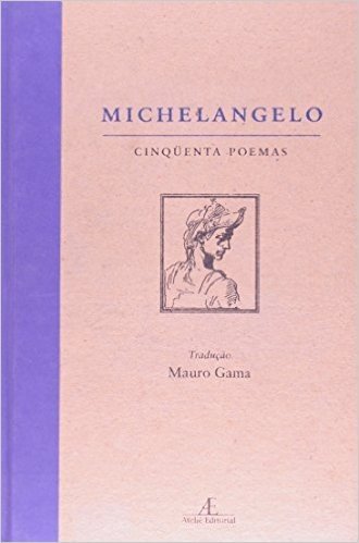 Michelangelo. Cinquenta Poemas