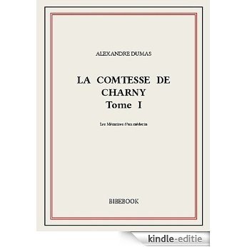 La comtesse de Charny I [Kindle-editie]