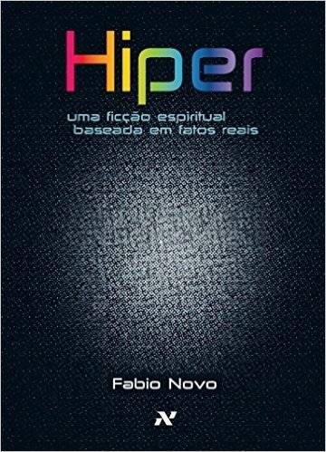 Hiper, Uma Ficção Espiritual Baseada em Fatos Reais