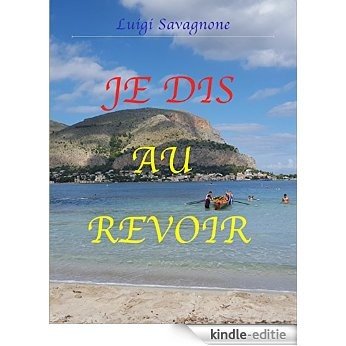 Je Dis au Revoir (French Edition) [Kindle-editie] beoordelingen