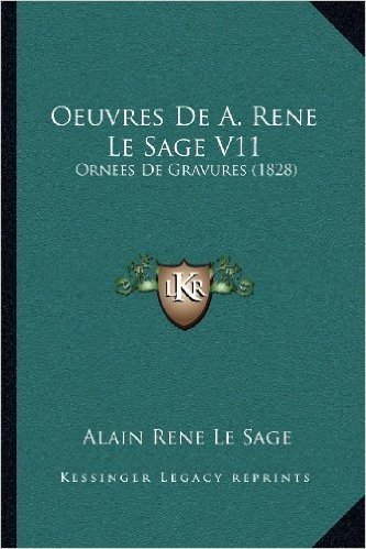 Oeuvres de A. Rene Le Sage V11: Ornees de Gravures (1828)