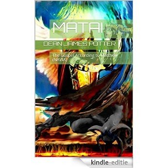Matai: The Gospel According to Matthew (NAVIA) (2. Matai (Matthew) NAVIA Book 1) (English Edition) [Kindle-editie]